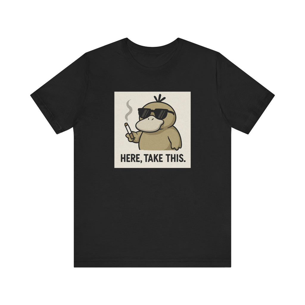 HERE, TAKE THIS DUCK TEE (USA)